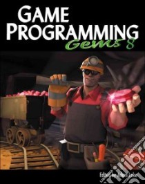 Game Programming Gems 8 libro in lingua di Lake Adam (EDT)