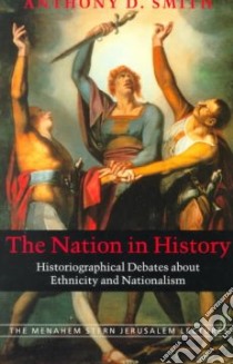 The Nation in History libro in lingua di Smith Anthony D.