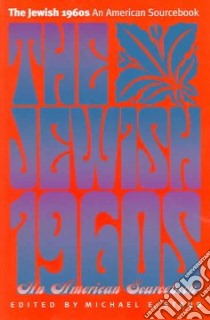 The Jewish 1960s libro in lingua di Staub Michael E. (EDT)