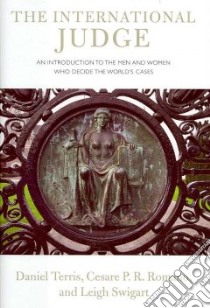 The International Judge libro in lingua di Terris Daniel, Romano Cesare P. R., Swigart Leigh
