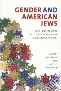 Gender and American Jews libro in lingua di Hartman Harriet, Hartman Moshe