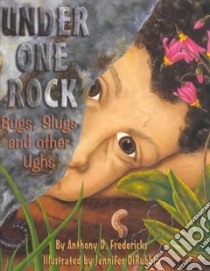 Under One Rock libro in lingua di Fredericks Anthony D., Dirubbio Jennifer (ILT)