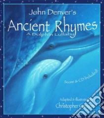 John Denver's Ancient Rhymes libro in lingua di Canyon Christopher (ADP), Canyon Christopher (ILT), Canyon Christopher, Denver John