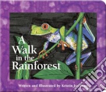 A Walk in the Rainforest libro in lingua di Prattserafini Kirstin J.