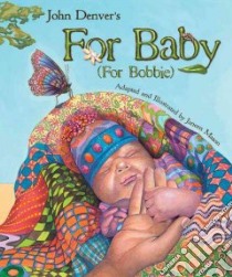 For Baby for Bobbie libro in lingua di Denver John, Mason Janeen (ILT)