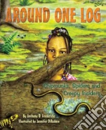 Around One Log libro in lingua di Fredericks Anthony D., Dirubbio Jennifer (ILT)