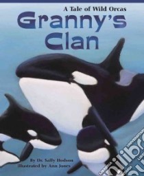 Granny's Clan libro in lingua di Hodson Sally, Jones Ann (ILT)