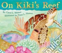 On Kiki's Reef libro in lingua di Malnor Carol L., Hunner Trina L. (ILT)