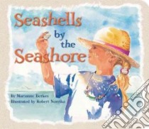 Seashells by the Seashore libro in lingua di Berkes Marianne, Noreika Robert (ILT)