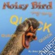 Noisy Bird Sing-Along libro in lingua di Himmelman John