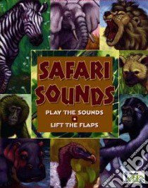 Safari Sounds libro in lingua di Ring Susan, Kanzler John (ILT)