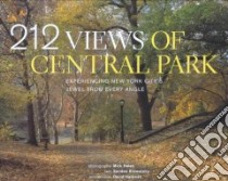 212 Views of Central Park libro in lingua di Hales Michael, Brawarsky Sandee, Hartman David (INT), Hales Mick (PHT)