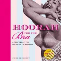 Hoorah for the Bra libro in lingua di Cheree Berry