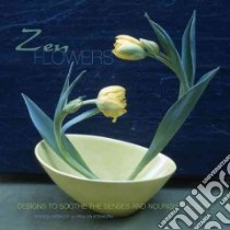 Zen Flowers libro in lingua di Brenda Berkley