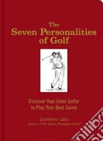 Seven Personalities of a Golfer libro in lingua di Darrin Gee