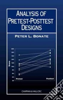 Analysis of Pretest-Posttest Designs libro in lingua di Bonate Peter L. Ph.D.