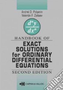 Handbook of Exact Solutions for Ordinary Differential Equations libro in lingua di Polianin A. D., Zaitsev Valentin F.