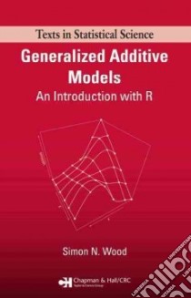 Generalized Additive Models libro in lingua di Wood Simon N.