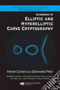 Handbook of Elliptic and Hyperelliptic Curve Crytography libro in lingua di Cohen Henri (EDT), Frey Gerhard (EDT), Avanzi Roberto (EDT)