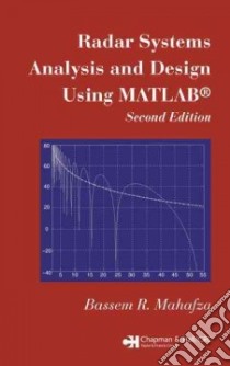 Radar Systems Analysis and Design Using MATLAB libro in lingua di Mahafza Bassem R.