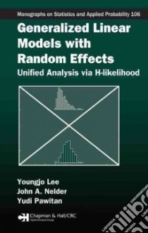 Generalized Linear Models with Random Effects libro in lingua di Lee Youngjo, Nelder John A., Pawitan Yudi