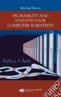 Probability And Statistics for Computer Scientists libro in lingua di Baron Michael