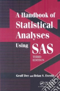 A Handbook of Statistical Analyses Using SAS libro in lingua di Der Geoff, Everitt Brian S.