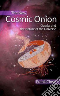 The New Cosmic Onion libro in lingua di Close Frank
