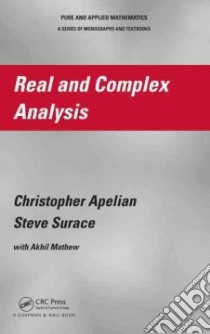 Real And Complex Analysis libro in lingua di Apelian Christopher, Surace Steve, Mathew Akhil (CON)
