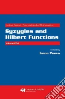 Syzygies and Hilbert Functions libro in lingua di Peeva Irena