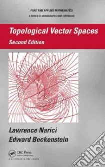 Topological Vector Spaces libro in lingua di Narici Lawrence, Beckenstein Edward