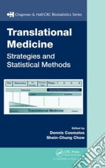 Translational Medicine libro in lingua di Cosmatos Dennis (EDT), Chow Shein-Chung (EDT)