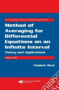 Method of Averaging For Differential Equations On An Infinite Interval libro in lingua di Burd Vladimir