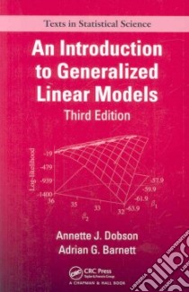 An Introduction to Generalized Linear Models libro in lingua di Dobson Annette J., Barnett Adrian G.