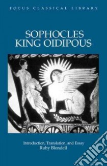 Sophocles' King Oidipous libro in lingua di Blondell Ruby