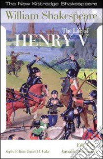The Life of Henry V libro in lingua di Shakespeare William, Castaldo Annalisa (EDT)