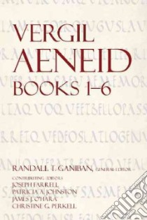 Vergil Aeneid 1-6 libro in lingua di Virgil, Ganiban Randall T. (EDT), Farrell James (EDT), Johnston Patricia A. (EDT), O'Hara James J. (EDT)