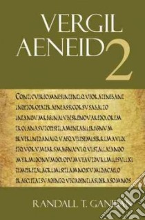 Vergil Aeneid Book 2 libro in lingua di Ganiban Randall T.