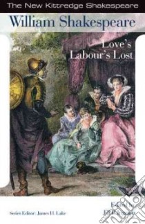 Love's Labour's Lost libro in lingua di Shakespeare William, Ingram Jill P. (EDT)