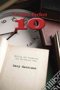 A More Perfect Ten libro in lingua di Garrison Gary