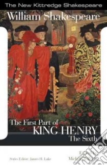 The First Part of King Henry the Sixth libro in lingua di Shakespeare William, Willems Michele (EDT), Lake James H. (EDT)