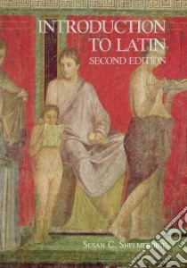 Introduction to Latin libro in lingua di Shelmerdine Susan C.