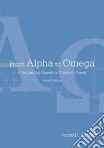 From Alpha to Omega libro in lingua di Groton Anne H.