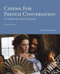Cinema for French Conversation libro in lingua di Rice Anne-Christine