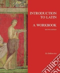 Introduction to Latin libro in lingua di Dehoratius Ed