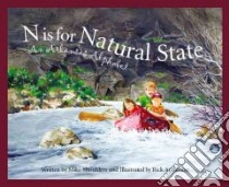 N Is for Natural State libro in lingua di Shoulders Michael, Anderson Rick (ILT)