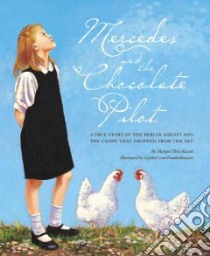 Mercedes and the Chocolate Pilot libro in lingua di Raven Margot Theis, Frankenhuyzen Gijsbert Van (ILT)