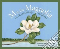 M Is for Magnolia libro in lingua di Shoulders Michael, Anderson Rick (ILT)