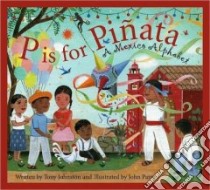 P is for Pinata libro in lingua di Johnston Tony, Parra John (ILT)