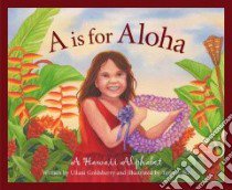 A is for Aloha libro in lingua di Goldsberry U'Ilani, Yee Tammy (ILT)
